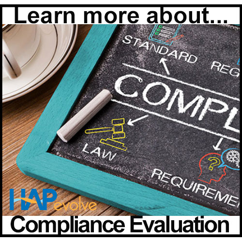 Learn more about Compliance Evaluations at HAPevolve